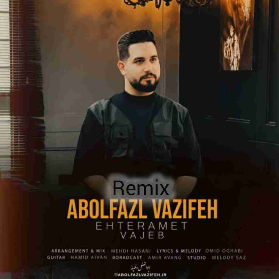 ابوالفضل وظیفه احترامت واجب